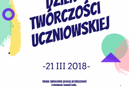 DZIEŃ TWÓRCZOŚCI UCZNIOWSKIEJ