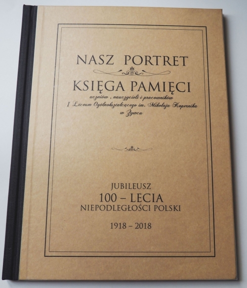 Zostawiliśmy przyszłym pokoleniem swój portret z jubileuszowego roku 2018-Księgę Pamięci nas samych