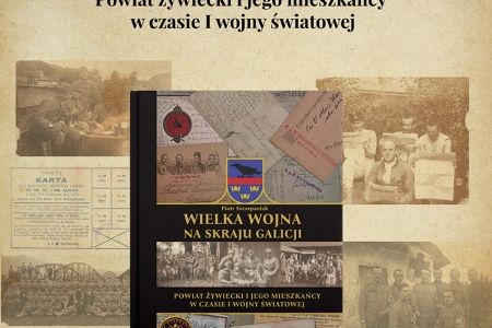 Promocja książki ,,Wielka Wojna na skraju Galicji. Powiat żywiecki i jego mieszkańcy w czasie I wojn