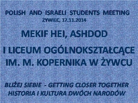 Bliżej siebie - polsko-izraelskie spotkanie młodzieży w naszej szkole